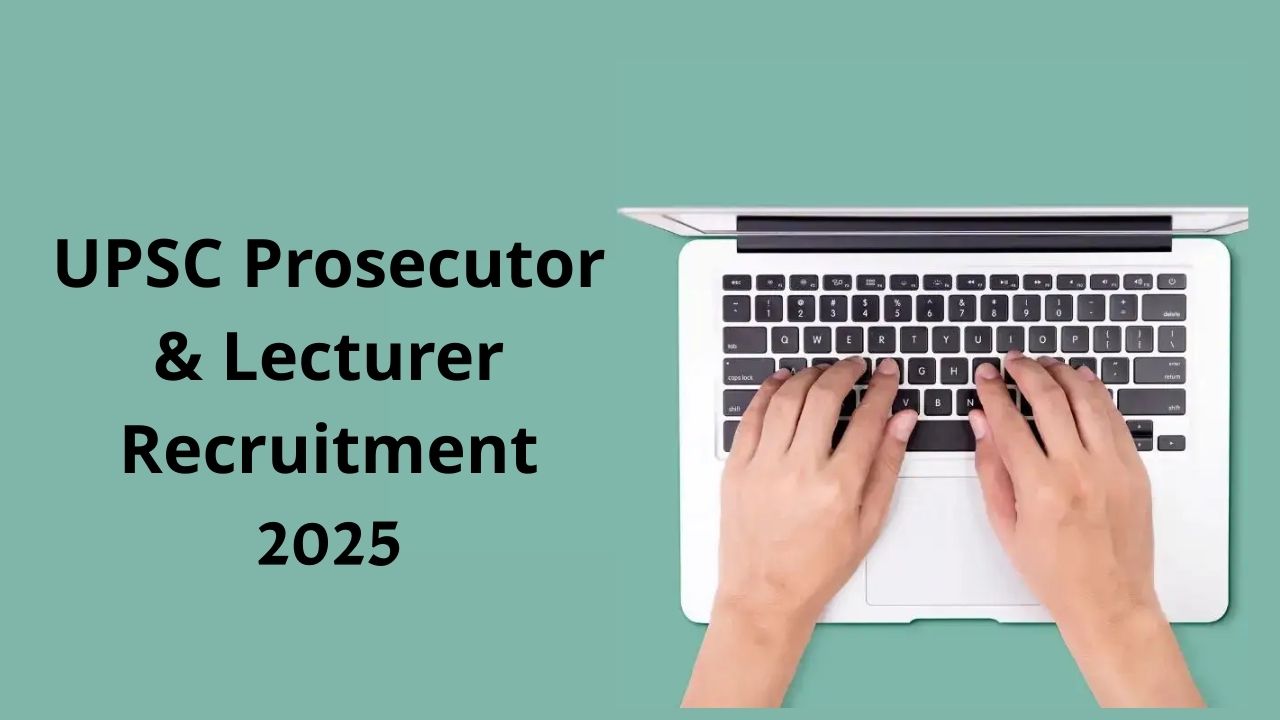 UPSC Prosecutor Lecturer Recruitment 2025