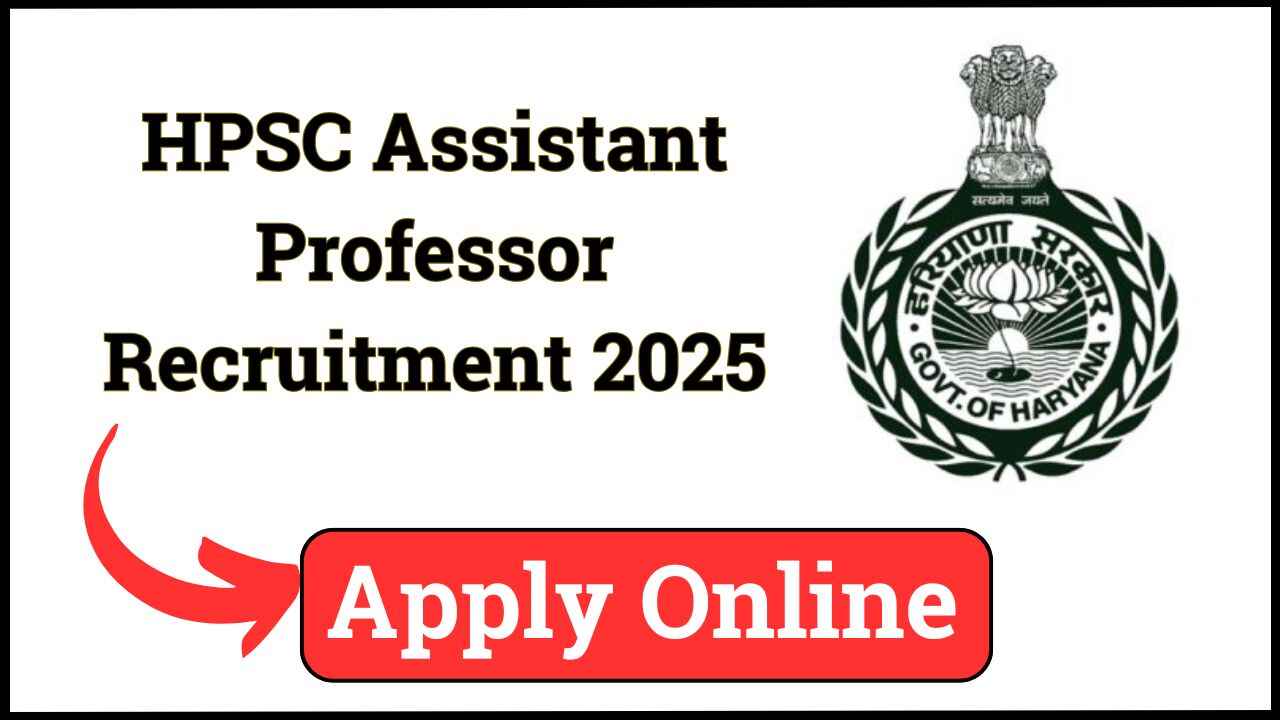 Haryana Assistant Professor Recruitment 2025 Haryana Assistant Professor Recruitment 2025