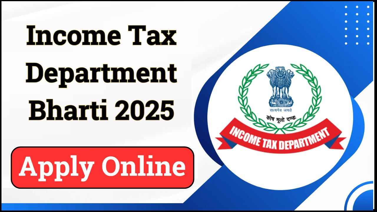 Income Tax Department Recruitment 2025 Income Tax Department Recruitment 2025