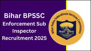 BPSSC Enforcement Sub Inspector Recruitment 2025