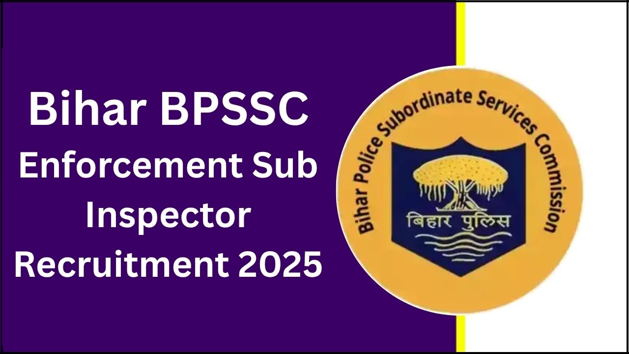 BPSSC Enforcement Sub Inspector Recruitment 2025 BPSSC Enforcement Sub Inspector Recruitment 2025