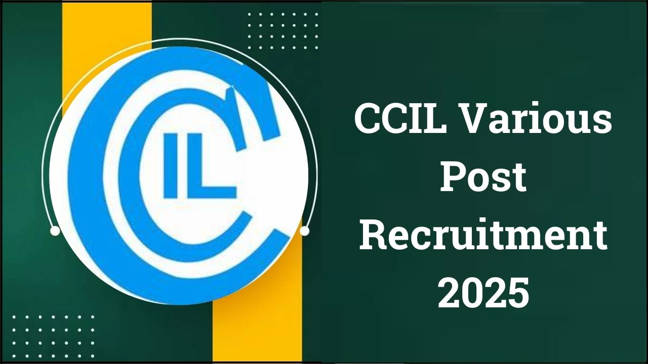 CCIL Various Post Recruitment 2025 CCIL Various Post Recruitment 2025