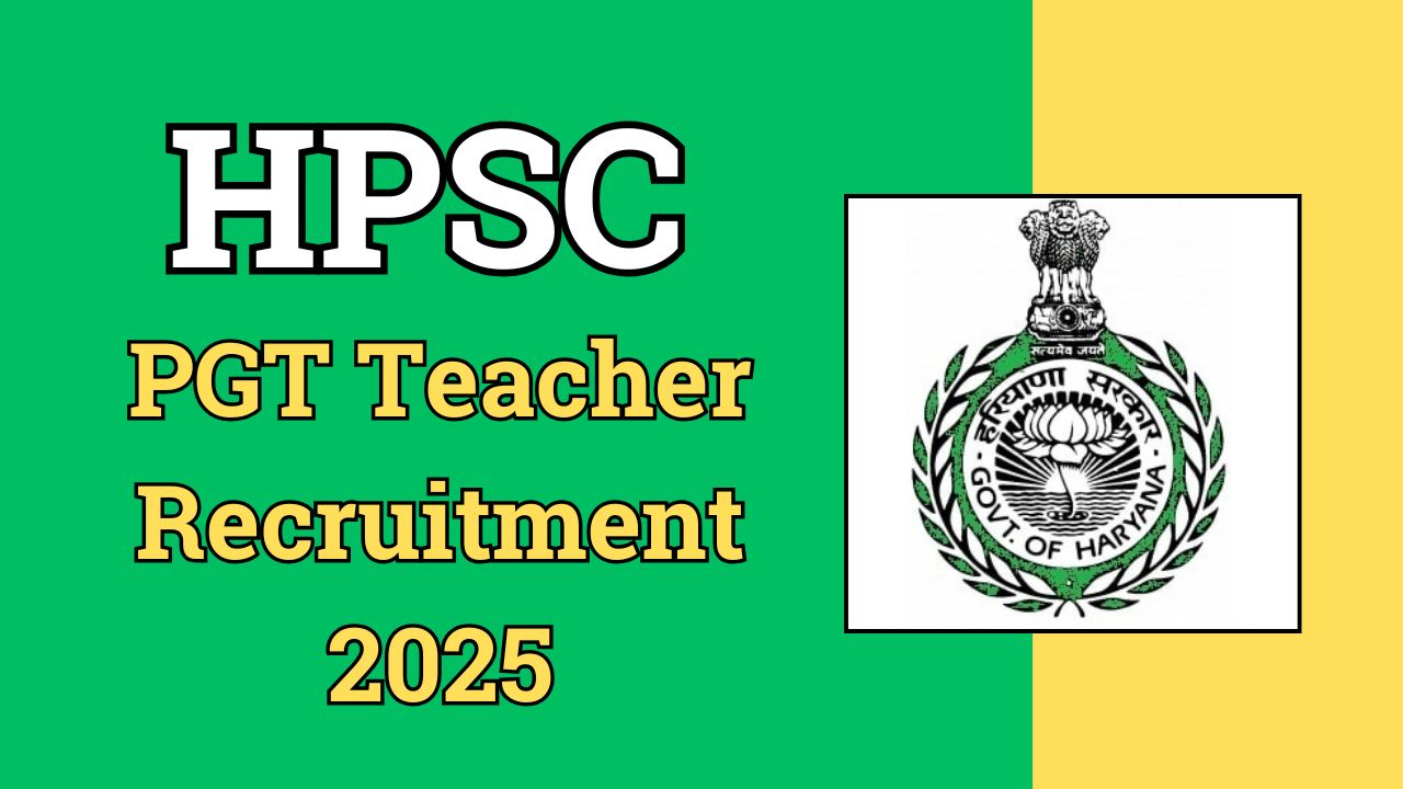 HPSC PGT Teacher Recruitment 2025 HPSC PGT Teacher Recruitment 2025
