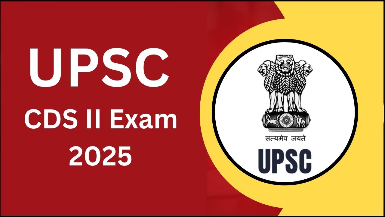 UPSC CDS II Recruitment 2025 UPSC CDS II Recruitment 2025