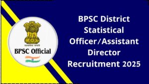 BPSC District Statistical Officer Recruitment 2025