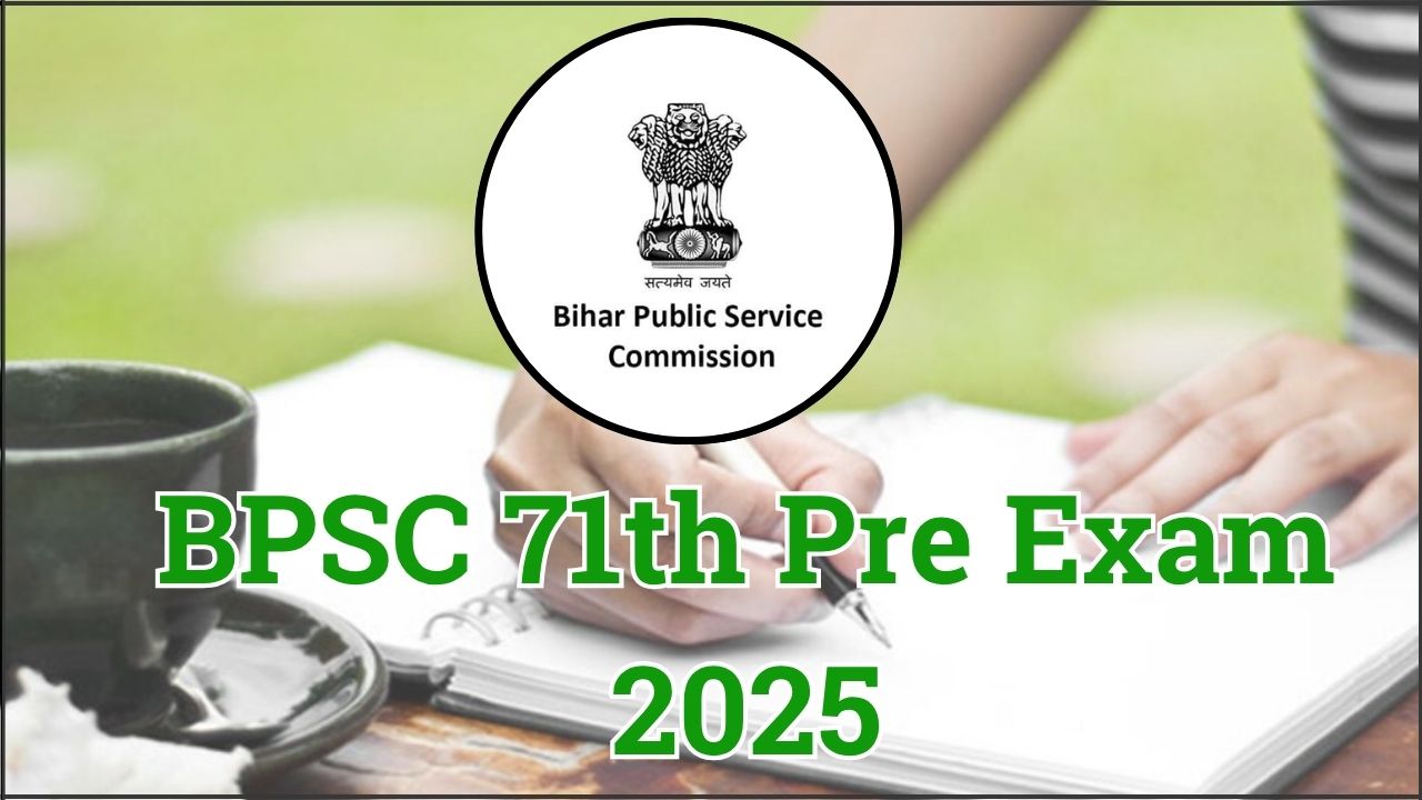 Bihar BPSC 71th Recruitment 2025 Bihar BPSC 71th Recruitment 2025