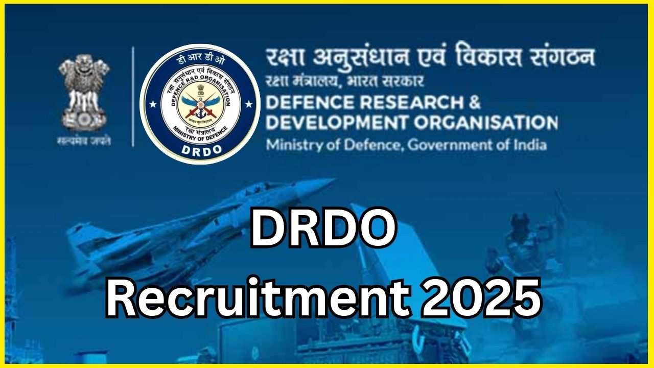 DRDO Recruitment 2025 DRDO Recruitment 2025