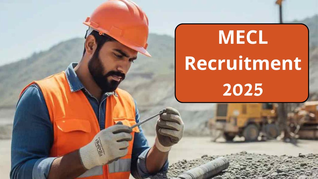 MECL Recruitment 2025 MECL Recruitment 2025