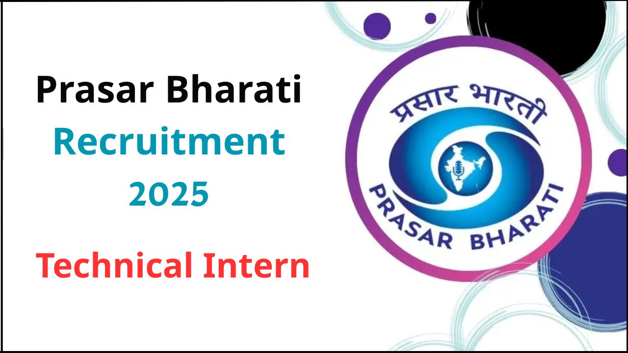 Prasar Bharati Recruitment 2025 Prasar Bharati Recruitment 2025