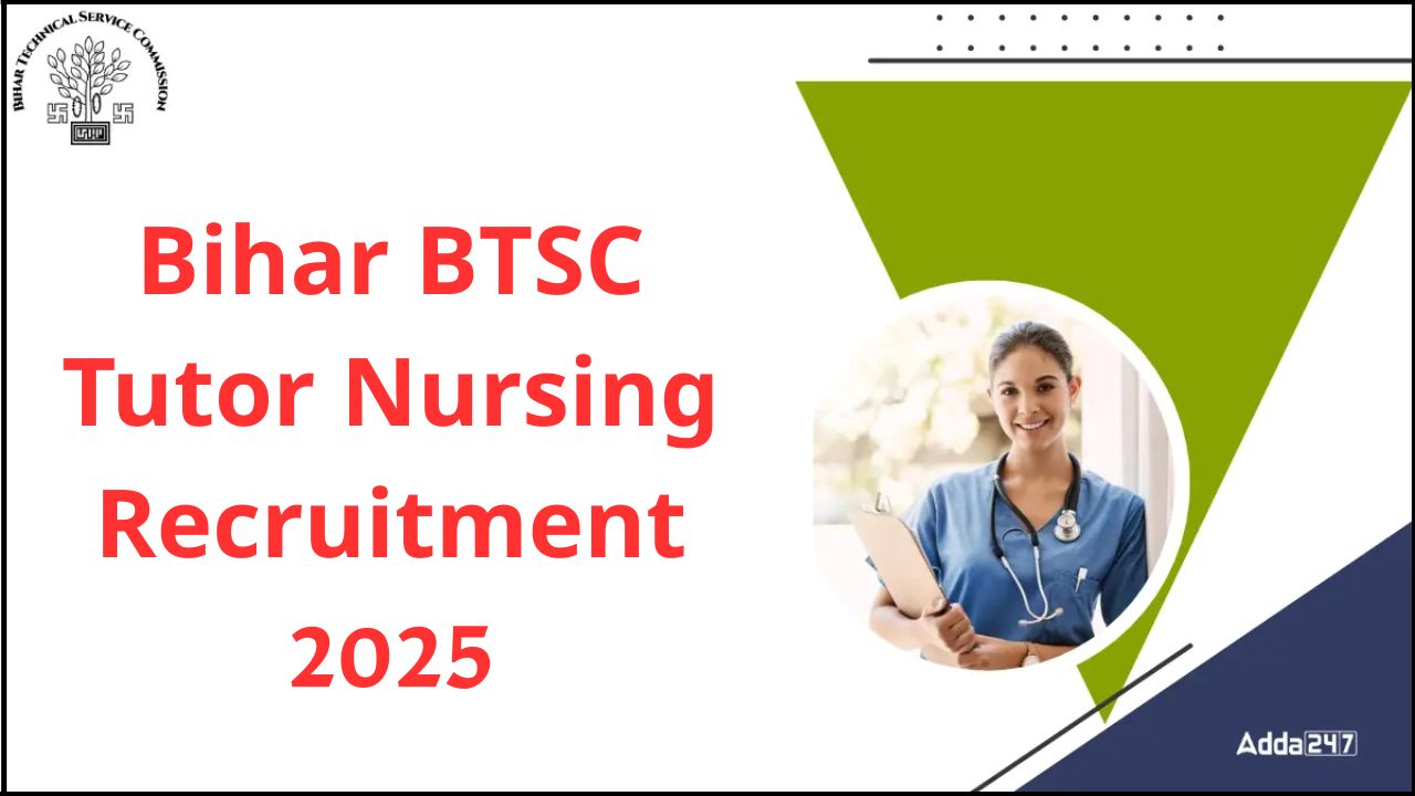 Bihar BTSC Tutor Nursing Recruitment 2025