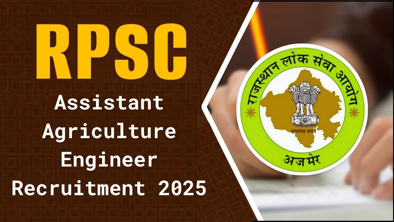 RPSC Assistant Agriculture Engineer Recruitment 2025 RPSC Assistant Agriculture Engineer Recruitment 2025