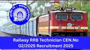 Railway RRB Technician CEN.No 02/2025 Recruitment 2025