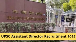 UPSC Assistant Director Online Form 2025