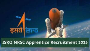 ISRO NRSC Apprentice Recruitment 2025