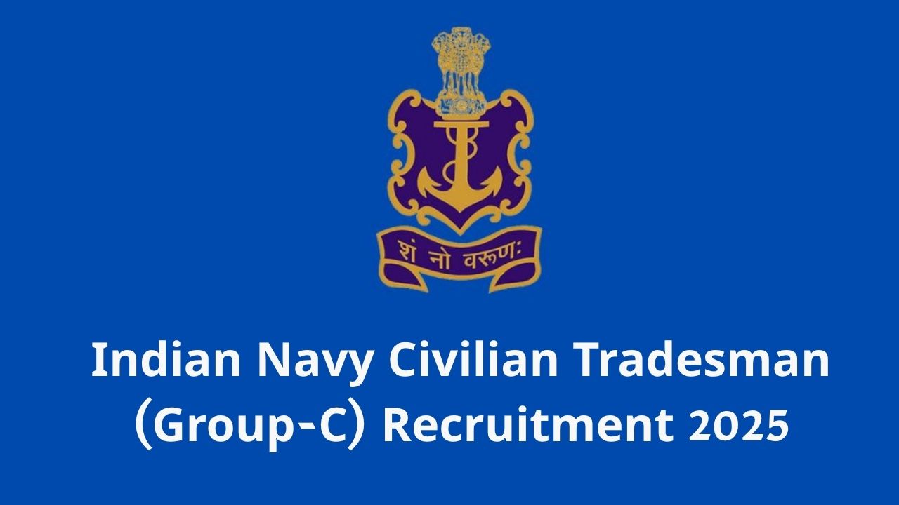 Indian Navy Civilian Tradesman Recruitment 2025 Indian Navy Civilian Tradesman Recruitment 2025