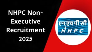NHPC Non-Executive Recruitment 2025
