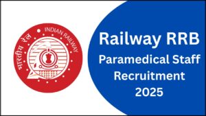 Railway RRB Paramedical Staff Recruitment 2025