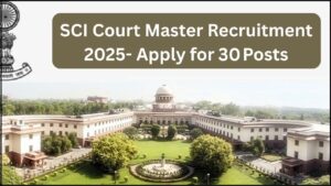 SCI Court Master Recruitment 2025