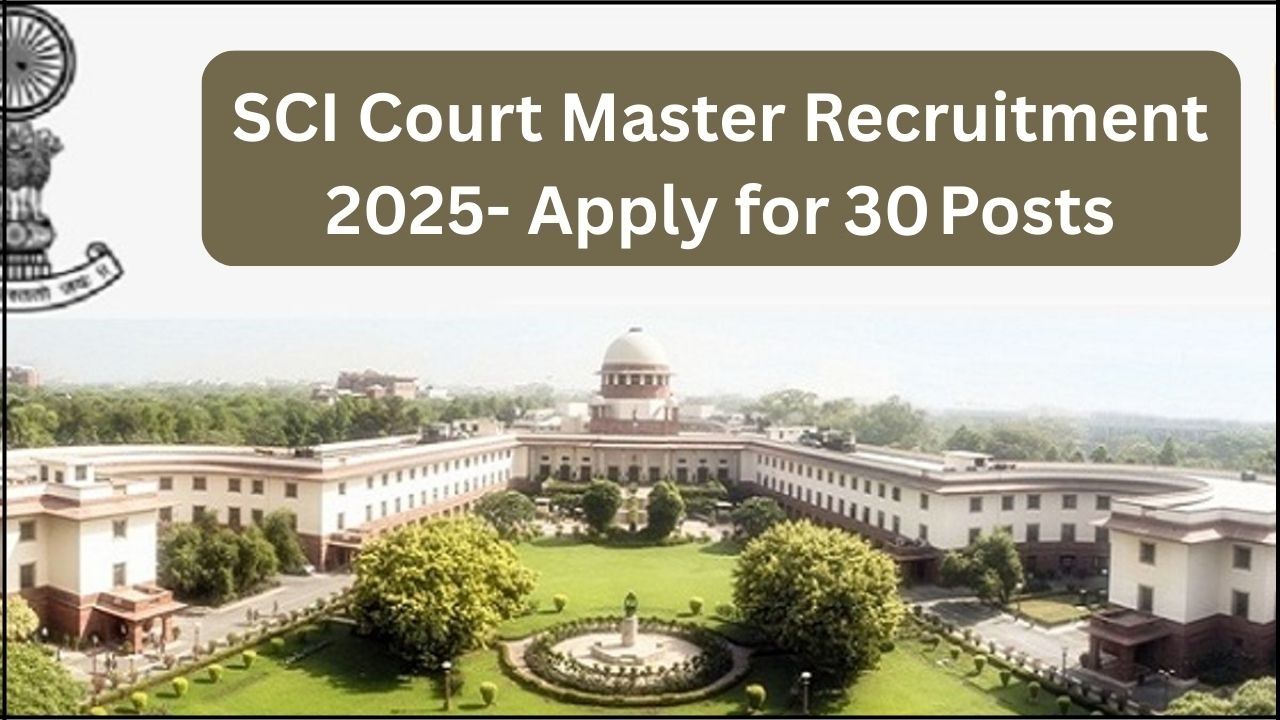 SCI Court Master Recruitment 2025 SCI Court Master Recruitment 2025